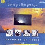 Morning To Midnight Ragas Vol 5 Class In - Ustad Ali Akbar Khan Song Download